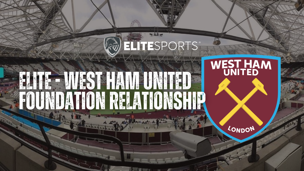 Elite – West Ham United Foundation Relationship